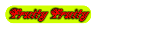 fruityfruityMovie1.gif